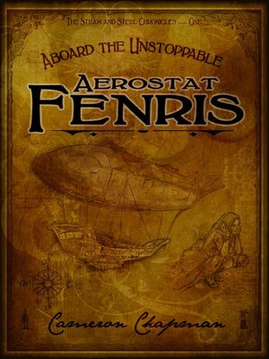 cover image of Aboard the Unstoppable Aerostat Fenris